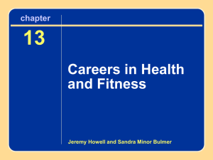 13 Careers in Health and Fitness Chapter 13 Careers in Health and