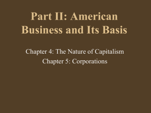 Part II: American Business and Its Basis Chapter 5: Corporations