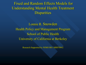 Fixed and Random Effects Models for Understanding Mental Health Treatment Disparities Snowden