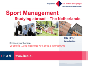 Sport Management – The Netherlands Studying abroad Broaden your horizon
