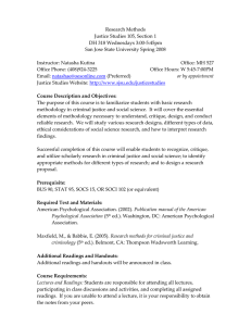 Research Methods Justice Studies 105, Section 1 DH 318 Wednesdays 3:00-5:45pm