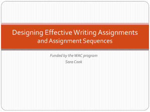 Designing Effective Writing Assignments and Assignment Sequences Funded by the WAC program