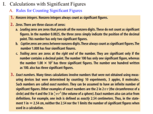 I. Calculations with Significant Figures A. Rules for Counting Significant Figures