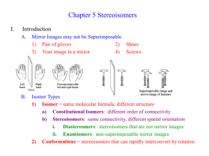 Chapter 5 Stereoisomers I. Introduction A.