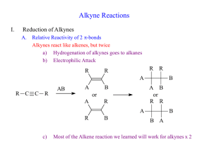 Alkyne Reactions I. Reduction of Alkynes R