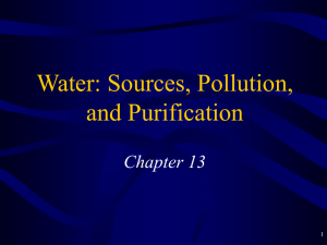 Water: Sources, Pollution, and Purification Chapter 13 1