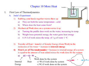 Chapter 10 More Heat I. First Law of Thermodynamics