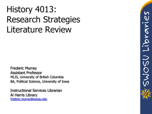 History 4013: Research Strategies Literature Review Frederic Murray
