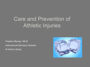 Care and Prevention of Athletic Injuries Frederic Murray  MLIS Instructional Services Librarian