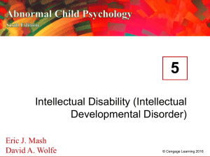 5 Intellectual Disability (Intellectual Developmental Disorder) Eric J. Mash