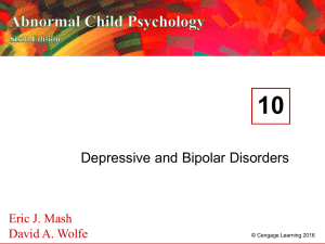 10 Depressive and Bipolar Disorders Eric J. Mash David A. Wolfe