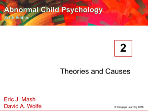 2 Theories and Causes Eric J. Mash David A. Wolfe