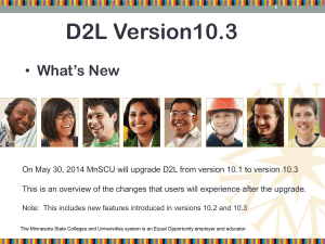 D2L Version10.3 What’s New