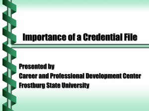 Importance of a Credential File Presented by Career and Professional Development Center