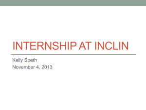 INTERNSHIP AT INCLIN Kelly Speth November 4, 2013