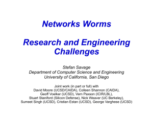 Networks Worms Research and Engineering Challenges Stefan Savage