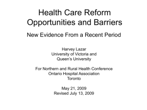 Health Care Reform Opportunities and Barriers New Evidence From a Recent Period
