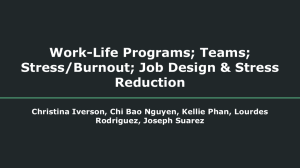 Work-Life Programs; Teams; Stress/Burnout; Job Design &amp; Stress Reduction
