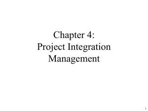 Chapter 4: Project Integration Management 1