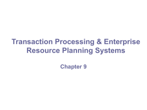 Transaction Processing &amp; Enterprise Resource Planning Systems Chapter 9