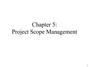 Chapter 5: Project Scope Management 1