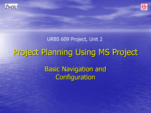 Project Planning Using MS Project Basic Navigation and Configuration