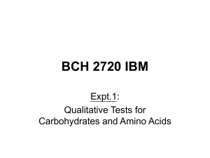 BCH 2720 IBM Expt.1: Qualitative Tests for Carbohydrates and Amino Acids