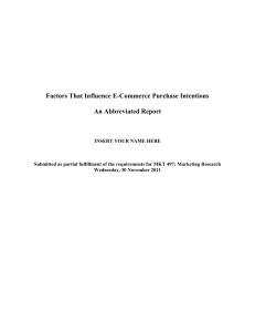 Factors That Influence E-Commerce Purchase Intentions An Abbreviated Report