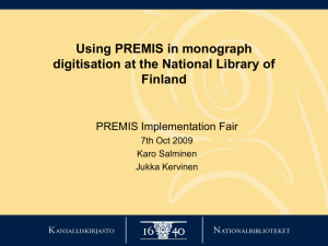 Using PREMIS in monograph digitisation at the National Library of Finland