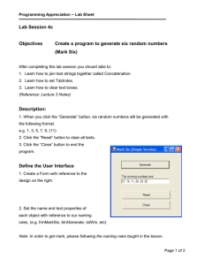 Lab Session 4c  Objectives Create a program to generate six random numbers