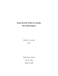 Social Security Policy in Canada: The Global Impact Michael J. van Lierop