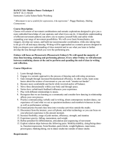 DANCE 241: Modern Dance Technique I Course Description: M/W/F 10-11:50AM