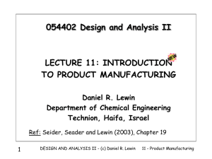 054402 Design and Analysis II LECTURE 11: INTRODUCTION TO PRODUCT MANUFACTURING