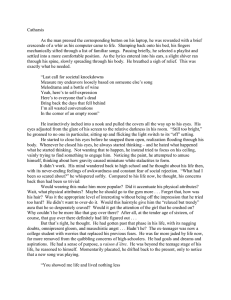 Catharsis  As the man pressed the corresponding button on his laptop,... crescendo of a whir as his computer came to life. ...