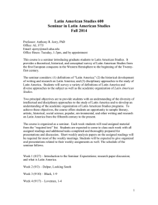 Latin American Studies 600 Seminar in Latin American Studies Fall 2014