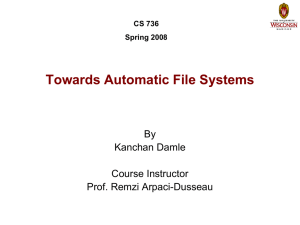 Towards Automatic File Systems By Kanchan Damle Course Instructor