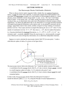LECTURE NOTES 10 The Macroscopic Electric Field Inside a