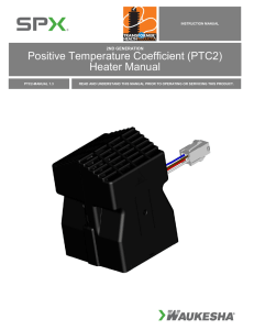 Positive Temperature Coefficient (PTC2) Heater Manual