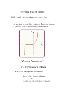 Reverse-biased diode: "Reverse breakdown" Vbr : breakdown voltage