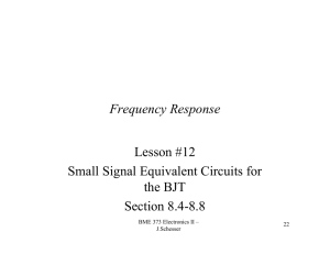 Frequency Response Lesson #12 Small Signal Equivalent Circuits