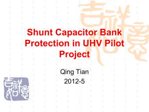 "Shunt Capacitor Bank Protection in UHV Pilot Project." – China