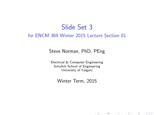 Slide Set 3 - for ENCM 369 Winter 2015 Lecture Section 01