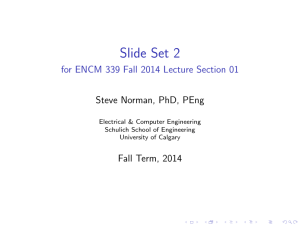 Slide Set 2 - for ENCM 339 Fall 2014 Lecture Section 01