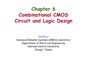 Chapter 6 Combinational CMOS Circuit and Logic Design