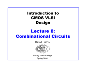 Lecture 8: Combinational Circuits