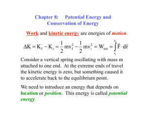 Chapter 8: Potential Energy and Conservation of Energy Work and