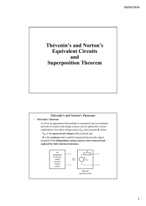 Thévenin`s and Norton`s Equivalent Circuits and Superposition