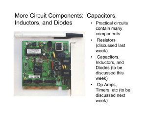 More Circuit Components: Capacitors, Inductors, and Diodes