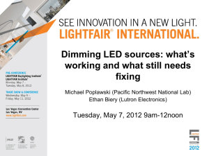 Dimming LED Sources: What`s working and what needs fixing