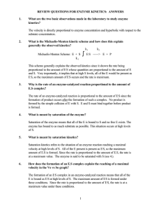 1 REVIEW QUESTIONS FOR ENZYME KINETICS: ANSWERS 1